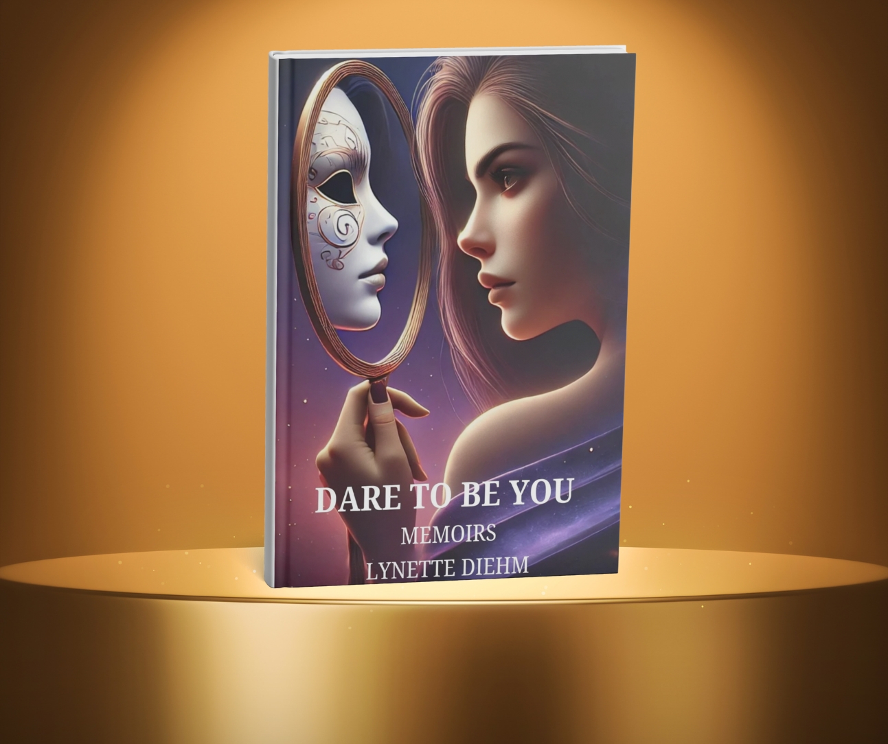 Dare To Be You – Memoirs