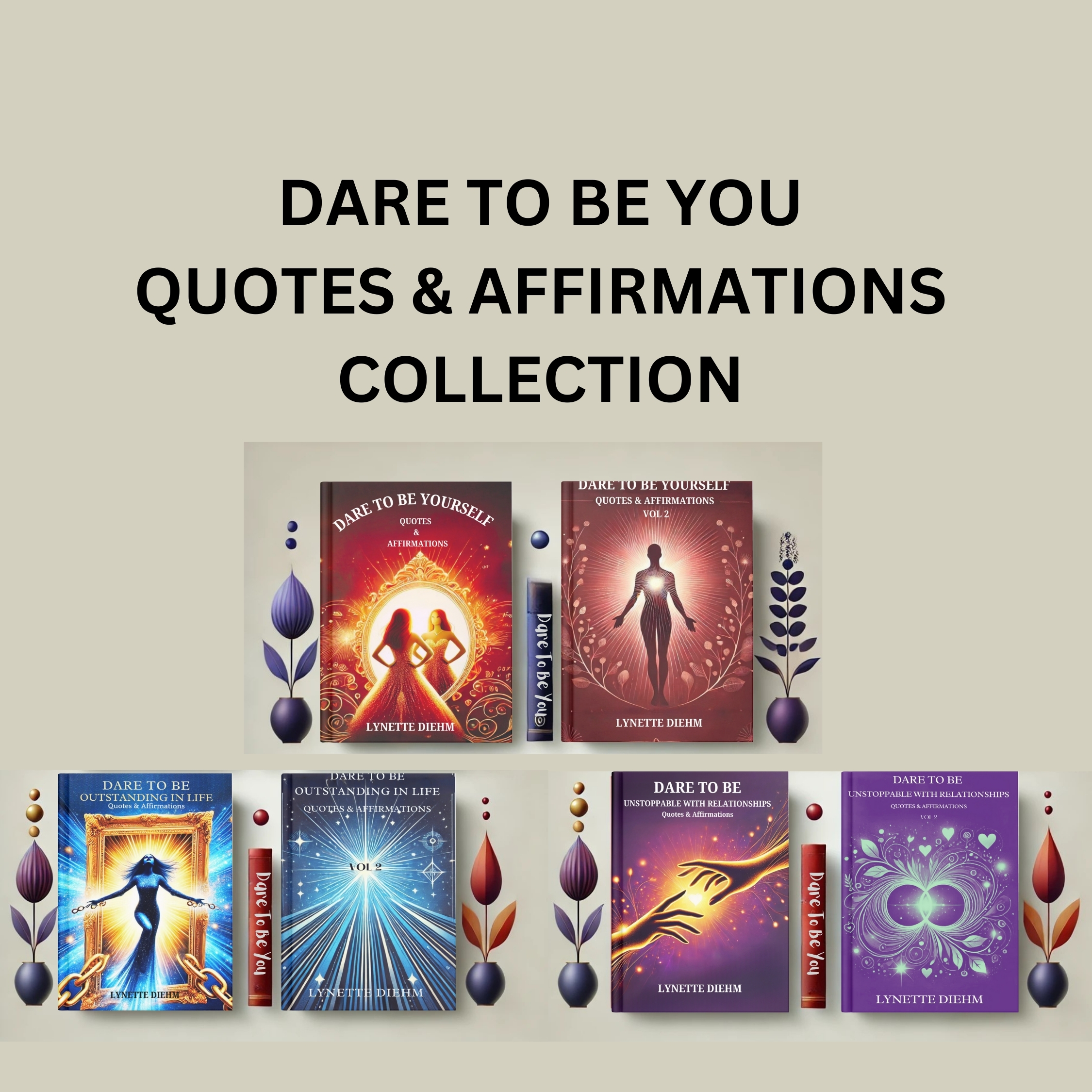 Dare To Be You Quotes & Affirmations Collection